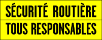 Sécurité routière, tous responsable